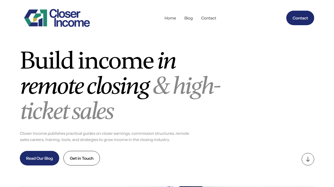 CloserIncome provides resources and guides for individuals looking to start or advance in high-ticket remote sales roles.